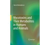 Mycotoxins and Their Metabolites in Humans and Animals