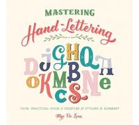 Mye De Leon Mastering Hand-Lettering (Tascabile)