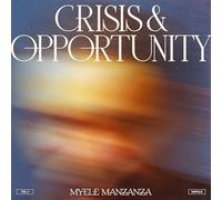 Myele Manzanza - Crisis & Opportunity, Vol.3 ? Unfold