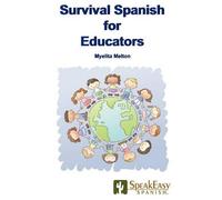 Myelita Melton Survival Spanish for Educators (Tascabile)