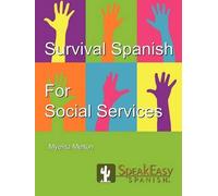 Myelita Melton Survival Spanish for Social Services (Tascabile)