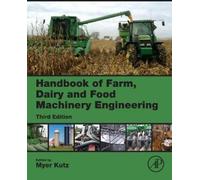 Myer Kutz Handbook of Farm, Dairy and Food Machinery Engineering (Tascabile)