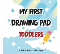 MYFIRST DRAWING PAD FOR TODDLERS: Blank Paper for Drawing writing and painting suitable for toddlers and children ages 2-5 years old, 116 pages, ... use as an activity book to carry anywhere)