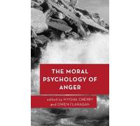 Myisha Cherry The Moral Psychology of Anger (Tascabile)