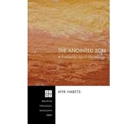Myk Habets The Anointed Son (Tascabile)