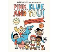 Mykaell Blais Elise Gravel Pink, Blue, and You (Copertina rigida)