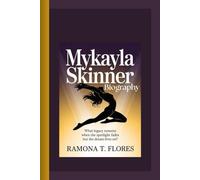 MYKAYLA SKINNER BIOGRAPHY: What Legacy Remains When the Spotlight Fades but the Dream Lives On?