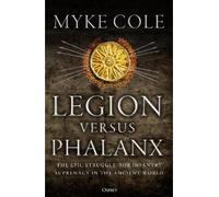 Myke Cole Legion versus Phalanx (Tascabile)