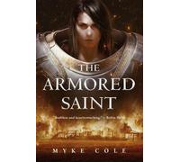Myke Cole The Armored Saint (Tascabile)