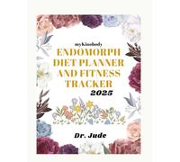 MYKINOBODY ENDOMORPH DIET PLANNER AND FITNESS TRACKER: Meal Planning & Fitness for Your Body Type