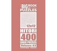 Mykola Krylov The Big Book of Logic Puzzles - Hitori 400 Logic (Volu (Tascabile)