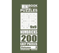 Mykola Krylov The Mini Book of Logic Puzzles - Numbricks 200 Easy (V (Tascabile)