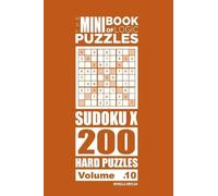Mykola Krylov The Mini Book of Logic Puzzles - Sudoku X 200 Hard (Vo (Tascabile)