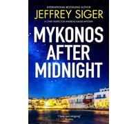 Mykonos After Midnight - brossura NUOVO Jeffrey Siger 18/11/2025