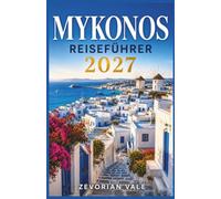 Mykonos Reiseführer 2027
