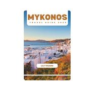 MYKONOS TRAVEL GUIDE 2025