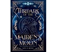 Myla Rose Threads of the Maiden's Moon (Copertina rigida) Witching Wood