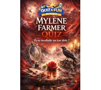 Mylène Farmer : Quiz, Es-tu incollable sur ton idole ?