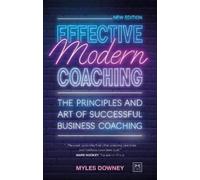 Myles Downey Effective Modern Coaching (Tascabile)