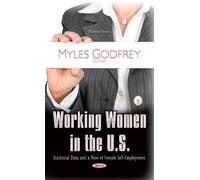 Myles Godfrey Working Women in the U.S. (Copertina rigida)