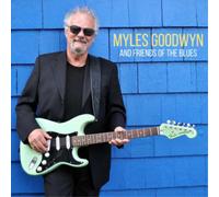 Myles Goodwyn Myles Goodwyn and Friends of the Blues (CD) Album