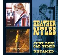 Myles, Heather - Just Like Old Times /Untamed