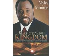 Myles Monroe Rediscovering the Kingdom (Tascabile)