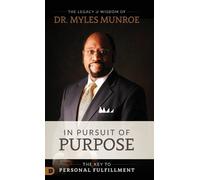 Myles Munroe In Pursuit of Purpose (Copertina rigida)
