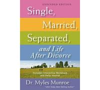 Myles Munroe My Single, Married, Separated, and Life After Divorce (Tascabile)