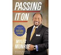 Myles Munroe Passing It On (Copertina rigida)