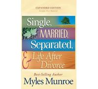 Myles Munroe Single, Married, Separated, and Life After Divor (Copertina rigida)