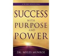 Myles Munroe Success with Purpose and Power (Tascabile)
