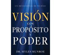 Myles Munroe Visión Con Propósito Y Poder (Tascabile)