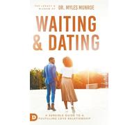 Myles Munroe Waiting and Dating (Copertina rigida)