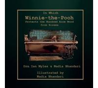 Myles Nadia Bha In Which Winnie-the-Pooh Protects the Hundred Acre W (Tascabile)