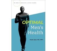 Myles Spar Optimal Men's Health (Tascabile) Dr Weils Healthy Living Guides