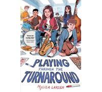 Mylisa Larsen Playing Through the Turnaround (Copertina rigida)