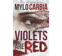 Mylo Carbia Violets Are Red (Tascabile)