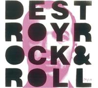 Destroy Rock 'N' Roll