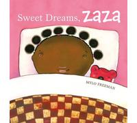 Mylo Freeman Sweet Dreams, Zaza (Copertina rigida) Zaza