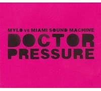 Mylo Vs. Miami Sound Mach MYLO VS MIAMI SOUND MACHINE-DOCTOR PRESSURE (CD)