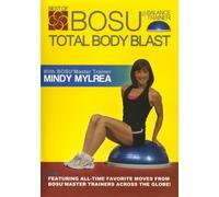 Mylrea Mindy: Total Body Blast Best of Bosu Balance Trainer