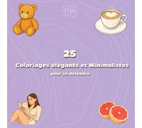 MYMY - Livre de Coloriage Minimaliste : 25 Dessins pour se Détendre