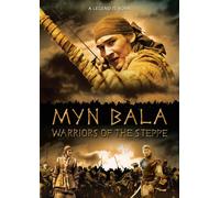 MYN BALA Warriors of the Steppe