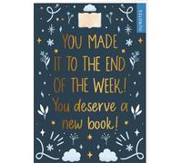 myNOTES Papeterie: Notizheft You made it to the end of the week! You deserve a new book!: Heft liniert A5, für Notizen und gute Ideen unterwegs