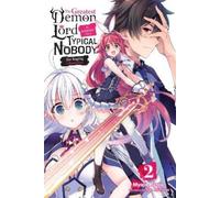 Myojin Katou Sa The Greatest Demon Lord Is Reborn as a Typical Nobod (Tascabile)