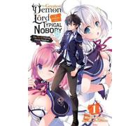 Myojin Katou Sa The Greatest Demon Lord Is Reborn as a Typical Nobod (Tascabile)