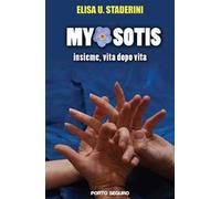 Myosotis. Insieme, vita dopo vita