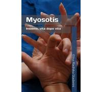 Myosotis. Insieme, vita dopo vita