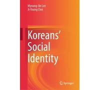Myoung-Jin Lee Ji-Young Choi Koreans' Social Identity (Copertina rigida)
